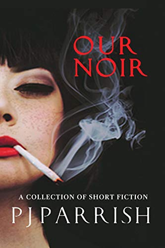 Beispielbild fr OUR NOIR: A collection of short stories and a novella zum Verkauf von GF Books, Inc.