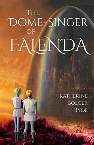 Stock image for The Dome-Singer of Falenda for sale by GF Books, Inc.