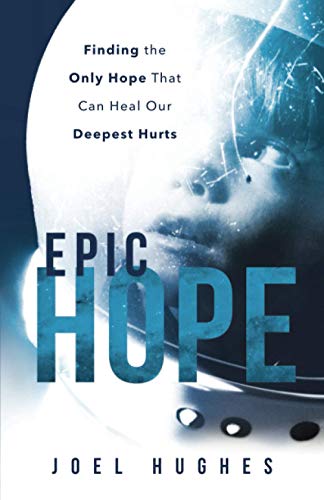 Beispielbild fr EPIC Hope: Finding the Only Hope That Can Heal Our Deepest Hurts zum Verkauf von Bookmonger.Ltd