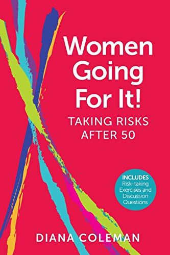 Stock image for Women Going For It! Taking Risks After 50 for sale by ThriftBooks-Atlanta