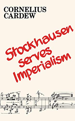 9781732098695: Stockhausen Serves Imperialism and Other Articles