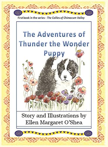 Stock image for The Adventures of Thunder The Wonder Puppy: Book one in the series - The Collies of Chimacum Valley (1) for sale by SecondSale