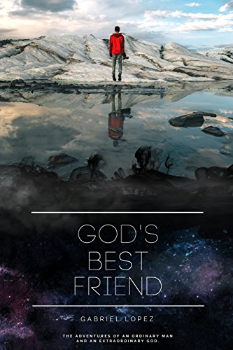 Stock image for God's Best Friend: The Adventures of an Ordinary Man and an Extraordinary God. for sale by Front Cover Books