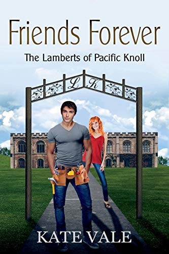Stock image for Friends Forever (The Lamberts of Pacific Knoll) for sale by Lucky's Textbooks
