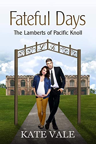Stock image for Fateful Days (The Lamberts of Pacific Knoll) for sale by Lucky's Textbooks