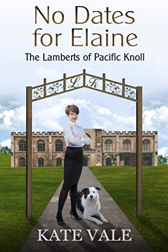 Stock image for No Dates for Elaine (The Lamberts of Pacific Knoll) for sale by Revaluation Books
