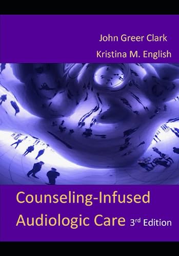 9781732110410: Counseling-Infused Audiologic Care
