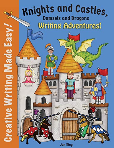 Stock image for Knights and Castles, Damsels and Dragons Writing Adventure for sale by SecondSale