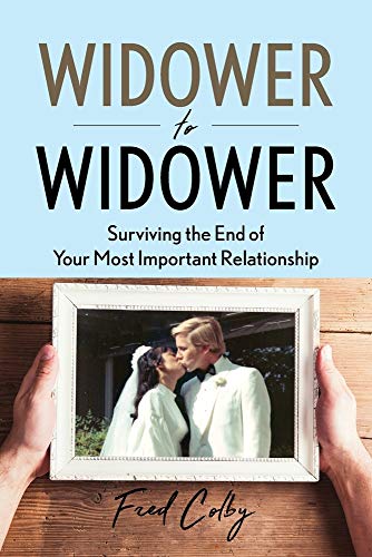 Imagen de archivo de Widower to Widower: Surviving the End of Your Most Important Relationship a la venta por Goodbooks Company