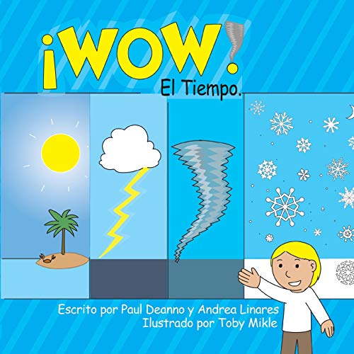 Stock image for WOW! El Tiempo (WOW! Weather!) (Spanish Edition) for sale by Save With Sam