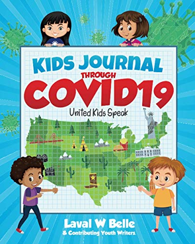 Beispielbild fr Kids Journal Through COVID19 : United Kids Speak zum Verkauf von Better World Books: West