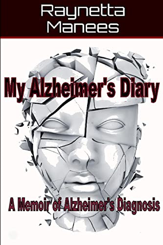 Stock image for My Alzheimer's Diary: A Memoir of Alzheimer's Diagnosis for sale by Lucky's Textbooks