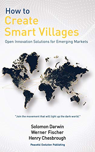 Stock image for How to Create Smart Villages: Open Innovation Solutions for Emerging Markets for sale by GF Books, Inc.