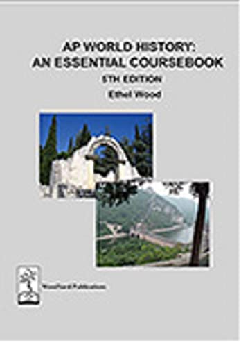 Beispielbild fr AP World History: An Essential Coursebook, 5th ed zum Verkauf von ThriftBooks-Atlanta