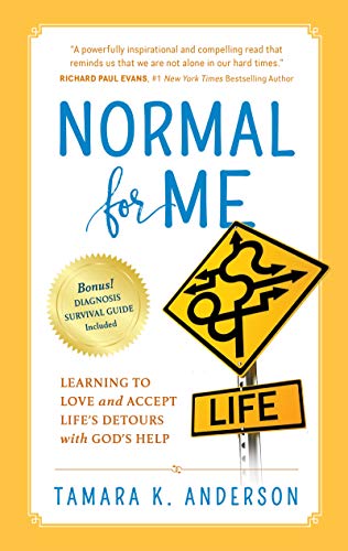 Stock image for Normal For Me: Learning to Love and Accept Life's Detours with God's Help for sale by ThriftBooks-Dallas