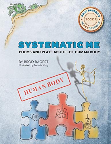 Beispielbild fr Systematic Me : Poems and Plays About The Human Body zum Verkauf von Buchpark