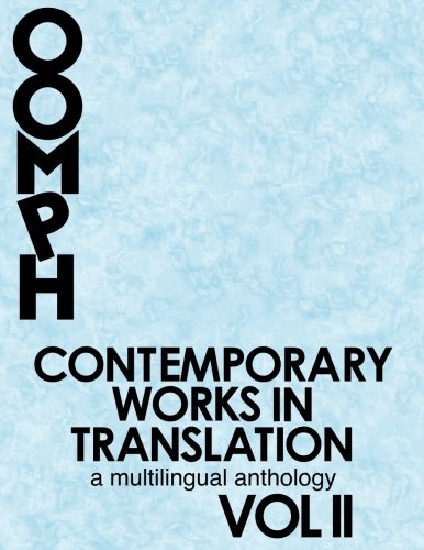 Imagen de archivo de Contemporary Works in Translation: A Multilingual Anthology (Vol II) a la venta por Revaluation Books