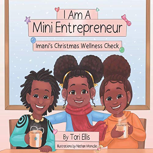 Stock image for I Am A Mini Entrepreneur: Imani's Christmas Wellness Check for sale by SecondSale