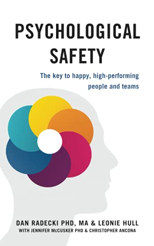 Beispielbild fr Psychological Safety: The key to happy, high-performing people and teams zum Verkauf von WorldofBooks