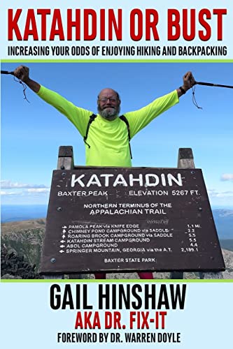 Stock image for Katahdin or Bust: Increasing Your Odds of Enjoying Hiking and Backpacking for sale by GF Books, Inc.