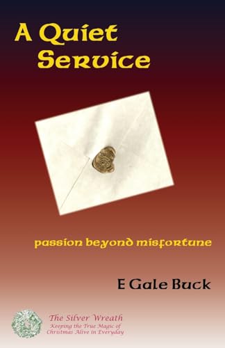 Imagen de archivo de A Quiet Service: passion beyond misfortune a la venta por Lucky's Textbooks