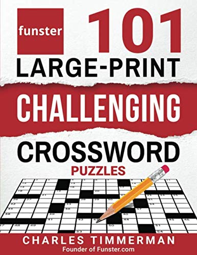 Stock image for Funster 101 Large-Print Challenging Crossword Puzzles: Crossword puzzle book for adults for sale by Goodwill Books