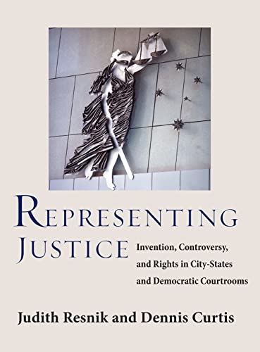 Stock image for Representing Justice: Invention, Controversy, and Rights In City-States and Democratic Courtrooms for sale by Ebooksweb