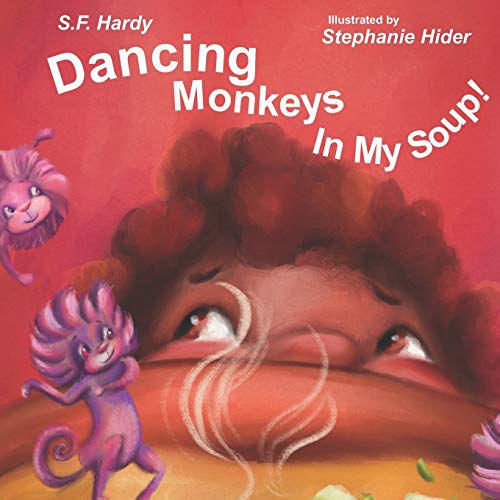 Imagen de archivo de Dancing Monkeys in My Soup a la venta por Better World Books