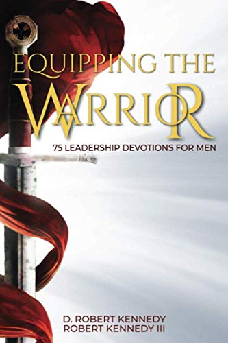 Beispielbild fr Equipping the Warrior: 75 Leadership Devotions for Men zum Verkauf von GoldBooks