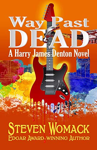 Beispielbild fr Way Past Dead: Volume 4 (MUSIC CITY MURDERS: The Harry James Denton Series) zum Verkauf von WorldofBooks