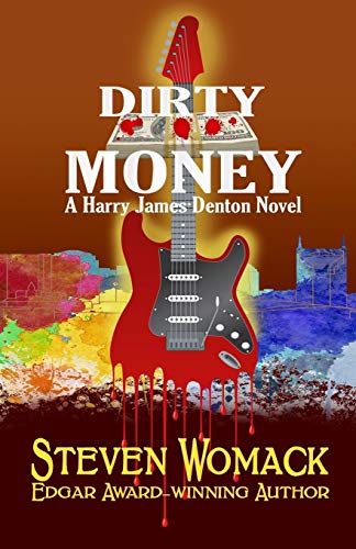 Beispielbild fr Dirty Money: Volume 6 (Harry James Denton Series) zum Verkauf von Reuseabook
