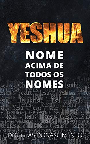 Stock image for Yeshua: Nome Acima de Todos os Nomes (Portuguese Edition) for sale by Lucky's Textbooks