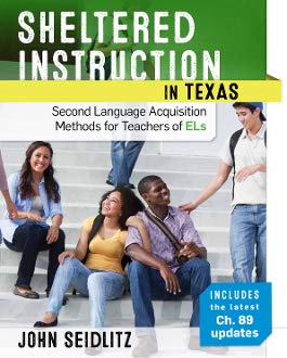 Beispielbild fr Sheltered Instruction in Texas Second Language Acquisition Methods for Teachers of ELs zum Verkauf von BooksRun