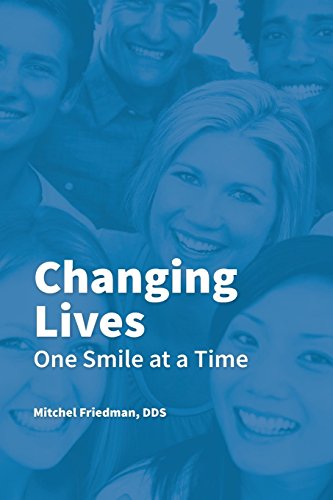 Imagen de archivo de Changing Lives One Smile at a Time: You CAN go to the dentist without anxiety, fear or worry a la venta por THE SAINT BOOKSTORE