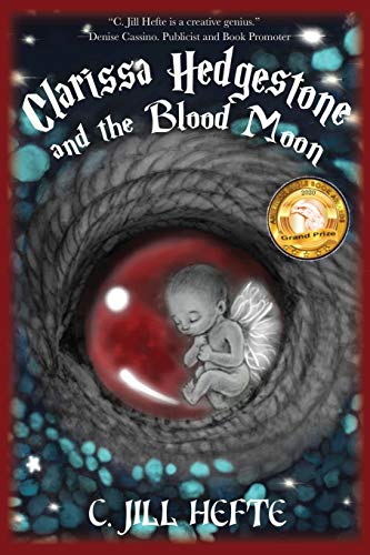 Beispielbild fr Clarissa Hedgestone and the Blood Moon (Clarissa Hedgestone Chronicle) zum Verkauf von GF Books, Inc.