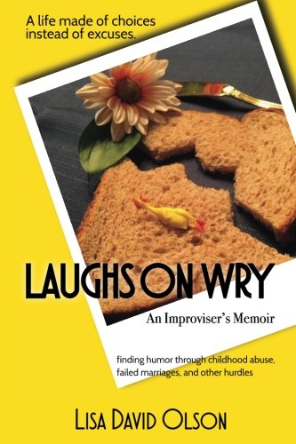 Stock image for Laughs On Wry: An Improviser's Memoir for sale by Book Deals