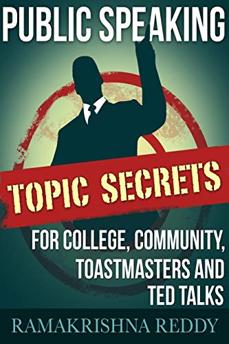 Stock image for Public Speaking Topic Secrets For College, Community, Toastmasters and TED talks for sale by Lucky's Textbooks