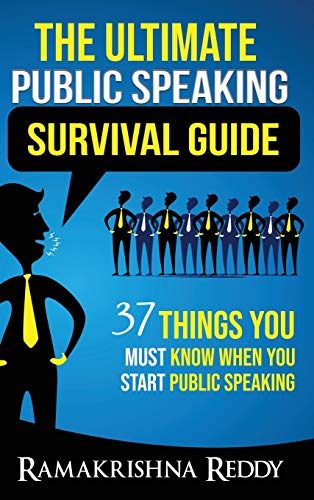 Stock image for The Ultimate Public Speaking Survival Guide: 37 Things You Must Know When You Start Public Speaking for sale by GF Books, Inc.