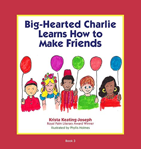 Imagen de archivo de Big-Hearted Charlie Learns How to Make Friends (3) a la venta por SecondSale