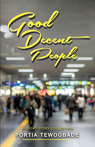 Stock image for Good Decent People: A Short Story Collection for sale by Open Books