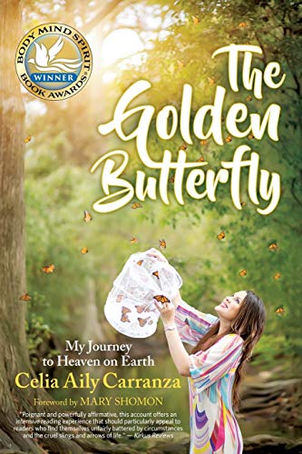 Stock image for The Golden Butterfly: My Journey to Heaven on Earth for sale by Bookmonger.Ltd