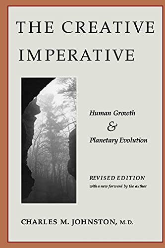 Stock image for The Creative Imperative: Human Growth and Planetary Evolution -- Revised Edition for sale by ThriftBooks-Atlanta