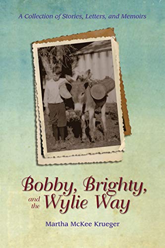 Stock image for Bobby, Brighty, and the Wylie Way for sale by Decluttr