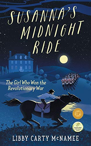 Stock image for Susanna's Midnight Ride: The Girl Who Won the Revolutionary War for sale by ThriftBooks-Phoenix