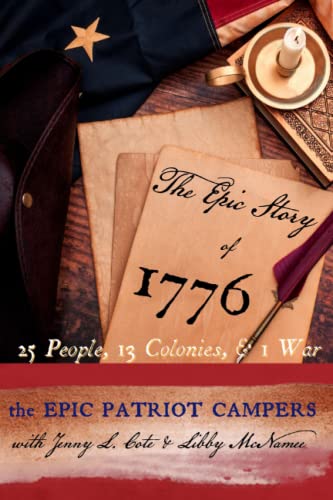 Stock image for The Epic Story of 1776: 25 People, 13 Colonies and 1 War (The Epic Story of America) for sale by SecondSale