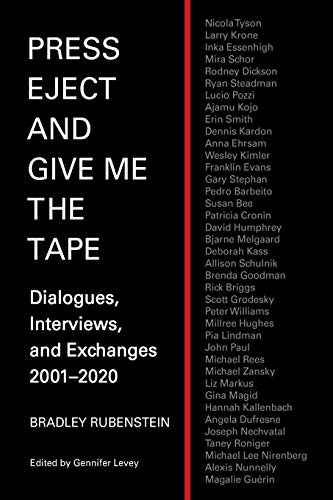 Stock image for Press Eject and Give Me the Tape: Dialogues, Interviews, and Exchanges 2001-2020 for sale by ThriftBooks-Atlanta