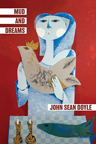 Beispielbild fr Mud and Dreams : Essays on Falling More Deeply in Love with Life zum Verkauf von Better World Books