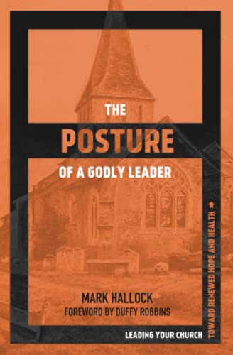 9781732229181: The Posture of a Godly Leader