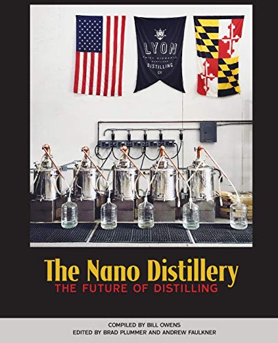 9781732235403: The Nano Distillery: The Future of Distilling