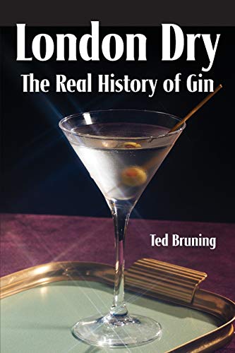 Beispielbild fr London Dry: The Real History of Gin zum Verkauf von Books From California